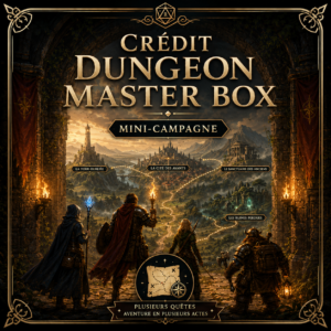 Crédit Dungeon Master Box — Mini-campagne